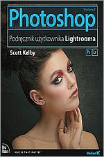 Photoshop. Podrcznik uytkownika Lightrooma. Wydanie II