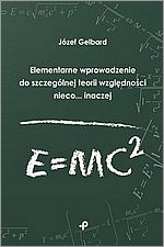 Elementarne wprowadzenie do szczeglnej teorii wzgldnoci nieco... inaczej E=mc2